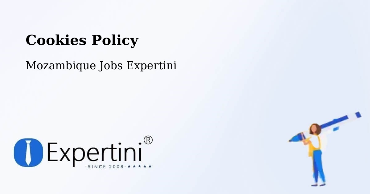 Cookie Policy – Pemba - Mozambique Jobs Expertini