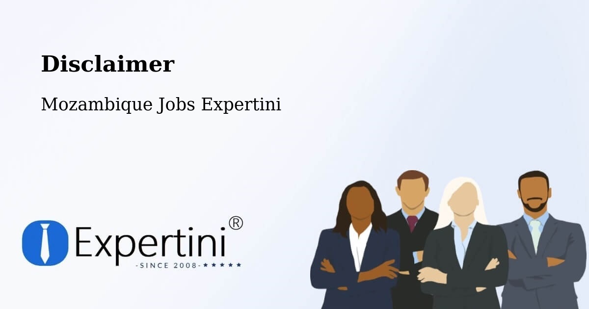 Disclaimer – Pemba - Mozambique Jobs Expertini