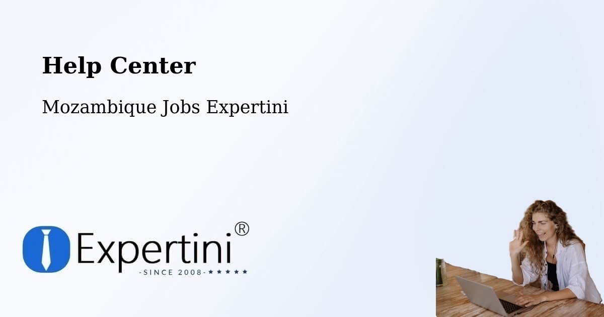 Help Center – Pemba - Mozambique Jobs Expertini