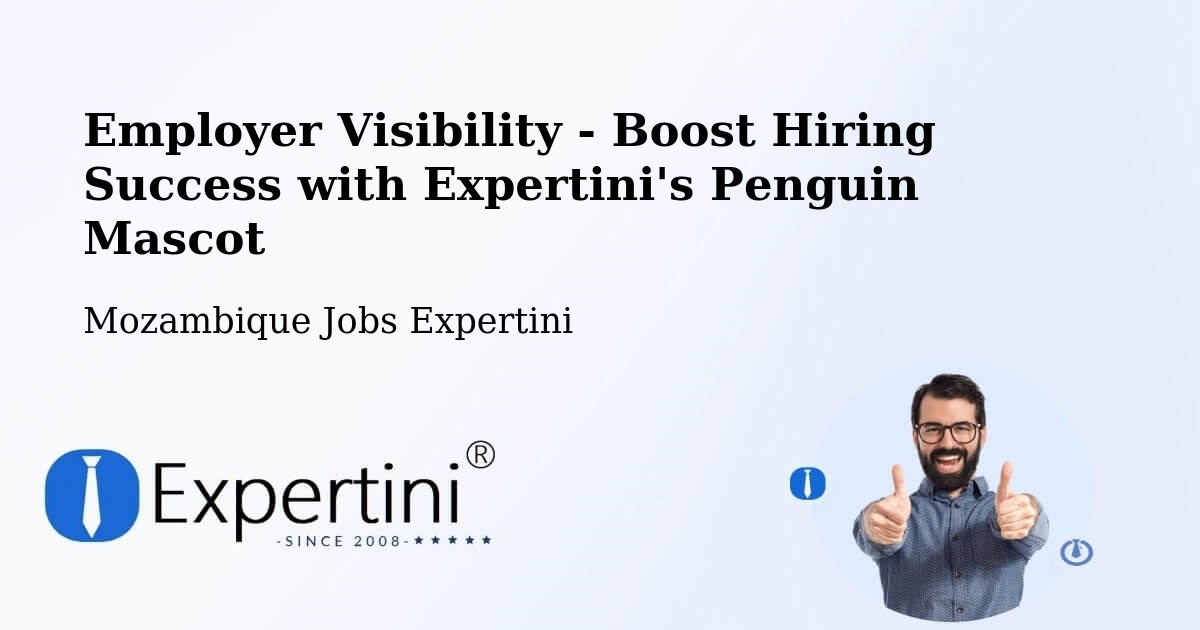 CV and Resume Visibility Optimization – Pemba - Mozambique Jobs Expertini